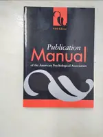 【書寶二手書T5／心理_KLB】PUBLICATION MANUAL OF…PSYCHOLOGICAL ASSOCIATION_AMERICAN PSYCHOLOGICAL ASSOCIATION