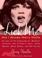 在飛比找三民網路書店優惠-Lick Me: How I Became Cherry V