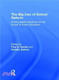 在飛比找三民網路書店優惠-The Big Lies of School Reform 