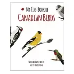 MY FIRST BOOK OF CANADIAN BIRDS