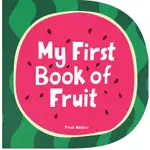 MY FIRST BOOK OF FRUIT/水果認知硬頁書