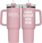 Mothers Day Gifts for Mom, Pink Mama Mommy Mom Bruh Tumbler with Handle and Stra