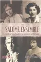 The Salome Ensemble ― Rose Pastor Stokes, Anzia Yezierska, Sonya Levien, and Jetta Goudal