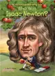 Who Was Isaac Newton?