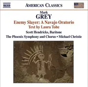 Enemy Slayer A Navajo Oratori -Grey,Mark CD