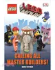 DK Reads The LEGO® Movie Calling All Master Builders!