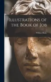 Illustrations of the Book of Job by Blake, William