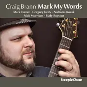 Mark My Words by Brann, Craig (CD, 2014)