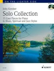 Solo Collection John Kember 15 Piano Pieces in Blues Spiritual and Jazz with CD