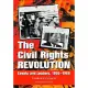 The Civil Rights Revolution: Events And Leaders, 1955-1968
