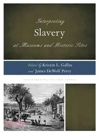 在飛比找三民網路書店優惠-Interpreting Slavery at Museum