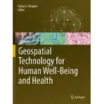 GEOSPATIAL TECHNOLOGY FOR HUMAN WELL-BEING AND HEALTH