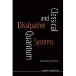 CLASSICAL AND QUANTUM DISSIPATIVE SYSTEMS