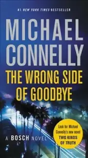 Wrong Side of Goodbye, Paperback by Connelly, Michael, Brand New, Free shippi...