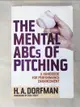 【書寶二手書T6／體育_JW1】The Mental ABCs of Pitching: A Handbook for Performance Enhancement_Dorfman, H. A./ Wolff, Rick (FRW)