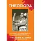 Theodora: How I Survived a WW2 Japanese Prison Camp, Fled Indonesian Extremists, and Escaped the Great Dutch Flood