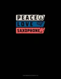 在飛比找博客來優惠-Peace Love Saxophone: Storyboa