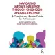 Navigating Media’s Influence Through Childhood and Adolescence: A Question and Answer Guide for Professionals