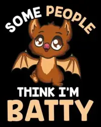 在飛比找博客來優惠-Some People Think I’’m A Batty