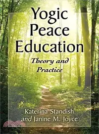 在飛比找三民網路書店優惠-Yogic Peace Education ― Theory