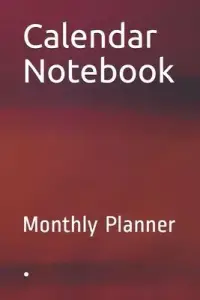 在飛比找博客來優惠-Calendar Notebook: Monthly Pla