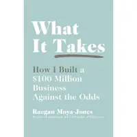 在飛比找蝦皮商城優惠-What It Takes: How I Built a $