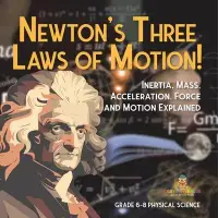 在飛比找博客來優惠-Newton’s Three Laws of Motion!