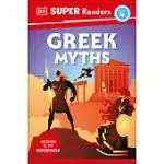 DK SUPER READERS LEVEL 4: GREEK MYTHS