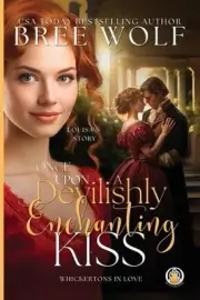 Once Upon a Devilishly Enchanting Kiss by Bree Wolf Paperback Book