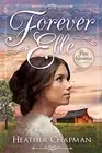 FOREVER ELLE By Heather Chapman **BRAND NEW**