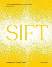 SIFT: The Elements of Great Baking by Nicola Lamb