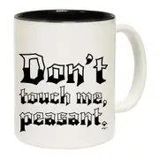 Dont Touch Me Peasant Mug Cup