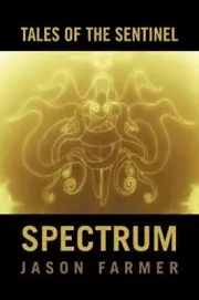 Tales of the Sentinel: Spectrum