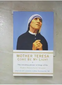 在飛比找蝦皮購物優惠-Mother Teresa: Come Be My Ligh