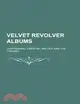 Velvet Revolver Albums