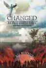 Changed: An Apocalyptic Story with Hope and a Solution by Bill Wesenberg (Englis
