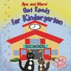 Ana and Marvi Get Ready for Kindergarten by Lori Macioci [Paperback]
