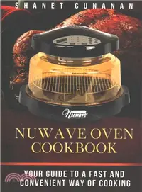 在飛比找三民網路書店優惠-Nuwave Oven Cookbook ― Your Gu