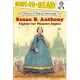 Susan B. Anthony: Fighter for Women’s Rights