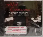 reMo' Conscious-Thought Criminal: Journal Of A Serial Thinker CD SEALED
