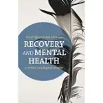 RECOVERY AND MENTAL HEALTH: A CRITICAL SOCIOLOGICAL ACCOUNT
