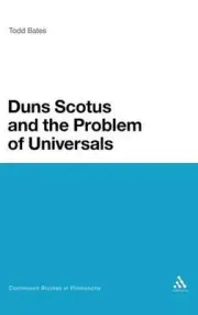 Duns Scotus and the Problem of Universals by Dr Todd Bates (English) Hardcover B