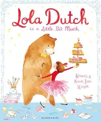 在飛比找誠品線上優惠-Lola Dutch is a Little Bit Muc