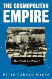 The Cosmopolitan Empire: One World but Whose?