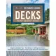 Ultimate Guide: Decks, Updated 6th Edition: 30 Projects to Plan, Design, and Build