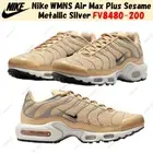 Nike WMNS Air Max Plus Sesame Metallic Silver FV8480-200 Women's Size