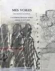 Mes voiles: Une enfance au Maroc by Catherine Renaud Baret (French) Paperback Bo