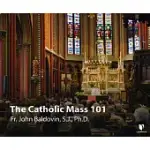THE CATHOLIC MASS 101