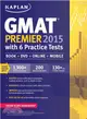 Kaplan GMAT Premier 2015