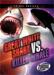 Great White Shark vs. Killer Whale (Hardback or Cased Book)